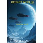 Border Base (Distant Worlds, Band 2)