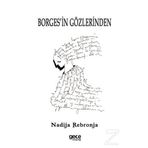 Borges'in Gözlerinden - Nadija Rebronja