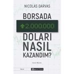 Borsada İki Milyon Doları Nasıl Kazandım Nicolas Darvas