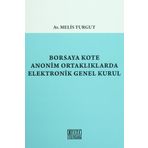 Borsaya Kote Anonim Ortaklıklarda Elektronik Genel Kurul - Melis Turgut