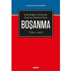 Boşanma-Evlilik Birliğinin Temelinden Sarsılması Sebebine Dayalı