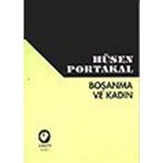 BOŞANMA VE KADIN - HÜSEN PORTAKAL
