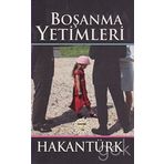 Boşanma Yetimleri - Hakan Türk