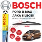 Bosch Rear Ford B-Max 2012-2017 Siyah Arka Silecek
