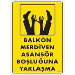 Boşluğa Yaşlaşma Uyarı Levhası 25x35 Kod411
