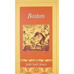 BOSTAN BOSTAN - ŞİRAZLI ŞEYH SADI (ŞİRAZÎ)