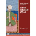 Bostan Çelebi'nin Kaleminden Sultan Süleyman Zamanı
