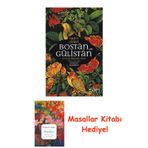 Bostan Ve Gülistan: Evrensel Bilgeliğin Kitabı + Masallar Kitabı