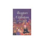 Bostan ve Gülistan - Şeyh Sadi Şirazi - Şeyh Sadi Şirazi