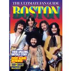 Boston - Fan Guide: Untold Story, Every Album Reviewed, 100+ Rare Photos, Founder Tom Scholz, Basement Tapes, Brad Delp, Barry Goudreau, Fran Sheehan, Sib Hashian, Comeback, Death, Court Battle & More