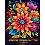 Botanical Zentangle Patterns: Coloring Pages for Stress-Free Creativity
