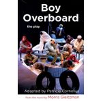 Boy Overboard: the play: the play