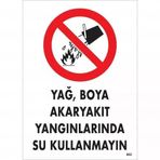 Boya Akaryakıt Yağlarında Su Kullanmayın Uyarı Levhası 25X35 Kod:862
