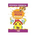 Boyayarak Öğrenelim - Eğlenceli Resim Boyama - Kolektif