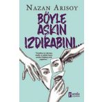Böyle Aşkın Izdırabını - Nazan Arısoy - Parola Yayınları