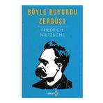BÖYLE BUYURDU ZERDÜŞT - FRIEDRICH WILHELM NIETZSCHE (ISBN:9786055646837)