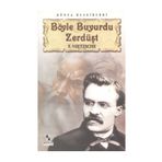 BÖYLE BUYURDU ZERDÜŞT - FRIEDRICH WILHELM NIETZSCHE (ISBN:9799944353204)