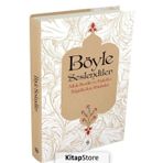 Böyle Seslendiler - Allah Resulu ve Hulefa-i Raşidin'den Hitabeler - Ebubekir Sıfıl