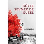 Böyle Sevmek De Güzel - Raşit Öztürk