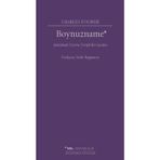 Boynuzname: Aldatılmak Üzerine Tertipli Bir Garabet - Charles Fourier