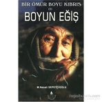 BOYUN EĞİŞ - MUSTAFA NECATI SEPETÇİOĞLU