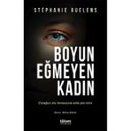 Boyun Eğmeyen Kadın - Stephanie Buelens