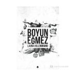 BOYUN EĞMEZ - LAURA HILLENBRAND