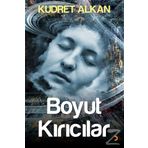 Boyut Kırıcılar - Kudret Alkan