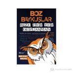 BOZ BAYKUŞLAR BIZE HER YER DEPLASMAN - BARIŞ KILIÇ;MARK BOYACI