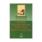 Bozkır Kavimlerinin Doğu’dan Batı’ya Göçleri - Karoly Czegledy