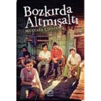 Bozkırda Altmışaltı - Mustafa Çiftci