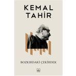 BOZKIRDAKİ ÇEKİRDEK - KEMAL TAHIR