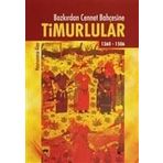 BOZKIRDAN CENNET BAHÇESİNE TIMURLULAR - HAYRUNNISA ALAN