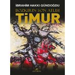Bozkırın Son Atlısı Timur - İbrahim Hakkı