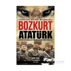 Bozkurt Atatürk Türk’ün Bilge Başbuğu - Bora İyiat