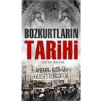 Bozkurtların Tarihi - İlhan Bahar