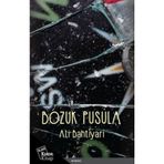 Bozuk Pusula - Ali Bahtiyari