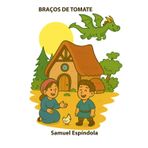 Braços de Tomate