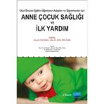 Braventa Collection Anne Çocuk Sağlığı ve Ilk Yardım: Okul Öncesi Eğitim Öğretmen Adayları ve Öğretmenler Için