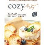 Braventa Collection Delicious Comfort Food To Keep You All Season Long: Warm And Comforting Recipes For Chilly Nights