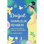Braventa Collection Doğal Hamilelik Rehberi: Anneler Için Sağlıklı Seçimler Yapma Rehberi