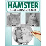 Braventa Collection Hamster Dots Lines Spirals Coloring Book: Exclusive Illustrations With Cute Animal Spirographic Colo