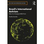 Brazil's International Activism: Roles of an Emerging Middle Power