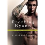 Breaking Ryann (Bad Boy Reformed 3)