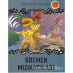 Bremen Mızıkacıları - Seçme Dünya Masalları - Kollektif
