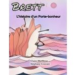 Brett: L'Histoire d'un Porte-Bonheur