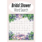 Bridal Shower Word Search Book: Seek and find for the bride to be