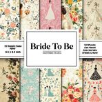 Bride To Be Scrapbook Paper: Decorative Double-Sided Craft Papers For Junk Journals, Wrapping & Mixed Media, Card Making And More