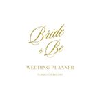 Bride to Be Wedding Planner: Plans for big day