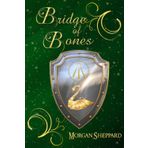 Bridge of Bones (Brodyr Alarch, Band 3)